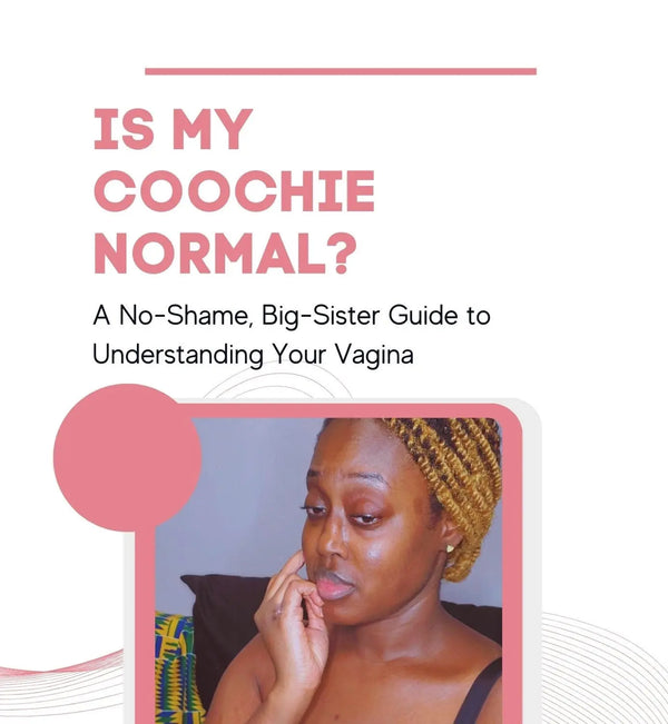 Is My Coochie Normal? (E-Book, Guide about vaginal health) | TheDynasty
